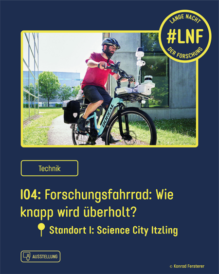 Station 04: Ein Forschungsfahrrad von Salzburg Research zeigt, wie Sensorik Überholabstände von Autos zu Radfahrenden zentimetergenau misst und wie neue Straßenmarkierungen für mehr Sicherheit getestet werden.