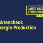 Energieproduktion verstehen: überraschende Fakten rund um die Produktion von Strom